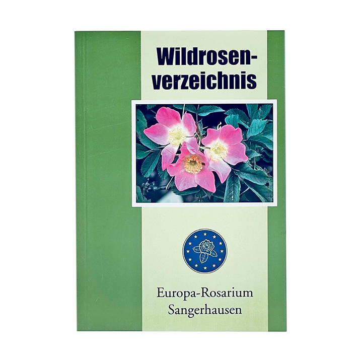Wildrosenverzeichnis Europa-Rosarium Sangerhausen